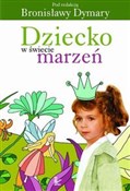 Dziecko w ... - Bronisława Dymara -  foreign books in polish 