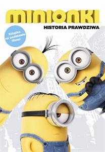 Obrazek Minionki Historia prawdziwa Książka na podstawie filmu