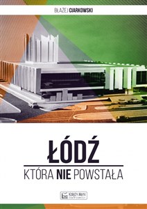 Picture of Łódź która nie powstała