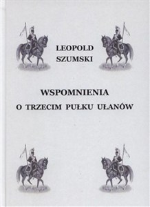 Picture of Wspomnienia o Trzecim Pułku Ułanów...