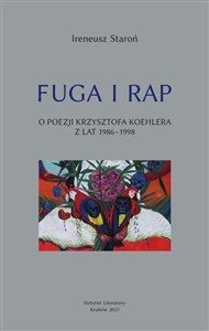 Picture of Fuga i rap. O poezji Krzysztofa Koehlera..