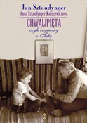 Chwalipięt... - Jan Sztaudynger, Anna Sztaudynger-Kaliszewicz -  books in polish 