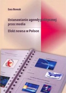 Picture of Ustanawianie agendy politycznej przez media Efekt newsa w Polsce