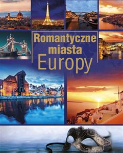 Obrazek Romantyczne miasta Europy