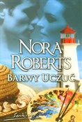 Polska książka : Barwy uczu... - Nora Roberts