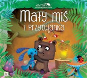 Mały miś i... - Opracowanie Zbiorowe -  Polish Bookstore 
