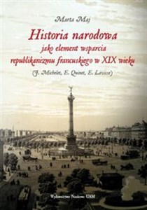 Picture of Historia narodowa jako element wsparcia republikanizmu francuskiego w XIX wieku