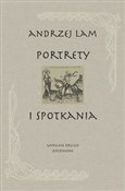 Książka : Portrety i... - Andrzej Lam