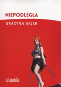 Książka : Niepodległ... - Grażyna Bajer