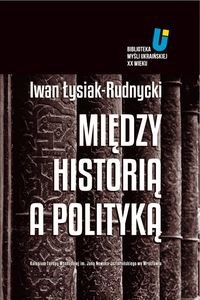 Obrazek Między historią a polityką