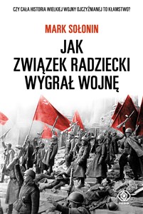 Obrazek Jak Związek Radziecki wygrał wojnę