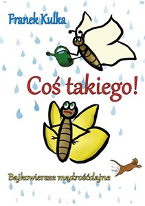 Picture of Coś takiego! Bajkowiersze mądrośćdajne