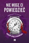 Nie mogę c... - Jakub Bączykowski -  Polish Bookstore 