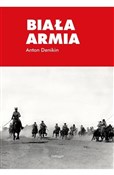 Biała armi... - Anton Denikin -  books in polish 