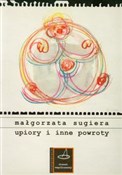 Książka : Upiory i i... - Małgorzata Sugiera