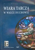 Polska książka : Wiara tarc... - Marek Wójtowicz