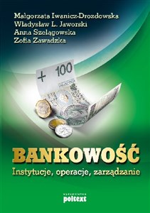 Picture of Bankowość instytucje, operacje, zarządzanie