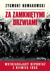 Obrazek Za zamkniętymi drzwiami Wstrząsający reportaż z Niemiec 1933