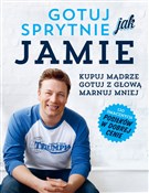 Książka : Gotuj spry... - Jamie Oliver