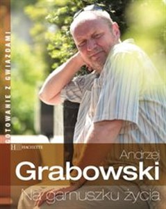 Picture of Andrzej Grabowski na garnuszku życia Gotowanie z gwiazdami