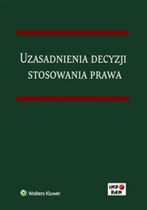 Picture of Uzasadnienia decyzji stosowania prawa
