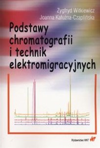 Picture of Podstawy chromatografii i technik elektromigracyjnych