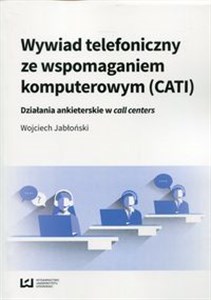 Obrazek Wywiad telefoniczny ze wspomaganiem komputerowym (CATI) Działania ankieterskie w call centers