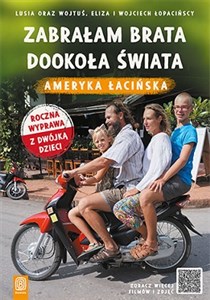 Picture of Zabrałam brata dookoła świata Ameryka Łacińska