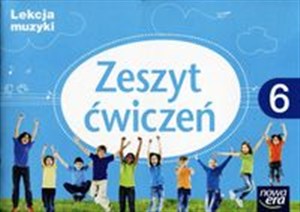 Picture of Lekcja muzyki 6 Zeszyt ćwiczeń Szkoła podstawowa