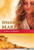 Spełnione ... - Nora Roberts -  foreign books in polish 