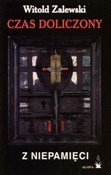 Czas Dolic... - Witold Zalewski -  foreign books in polish 