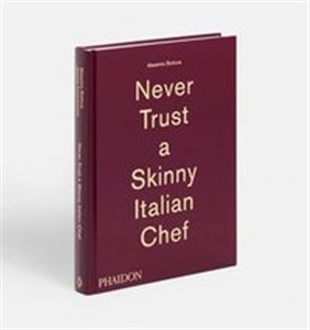 Picture of Massimo Bottura: Never Trust a Skinny Italian Chef