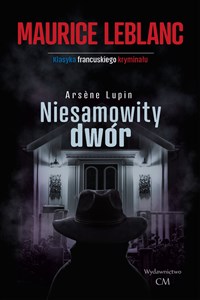 Picture of Arsene Lupin: Niesamowity dwór