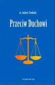 Przeciw Du... - Andrzej Zwoliński -  books from Poland