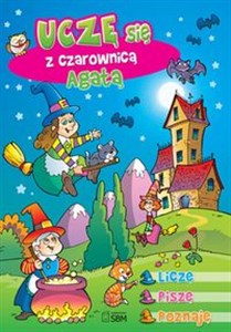 Picture of Uczę się z czarownicą Agatą Liczę Piszę Poznaję