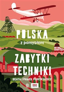 Picture of Zabytki techniki. Polska z pomysłem