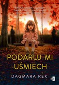 Podaruj mi... - Dagmara Rek -  books in polish 