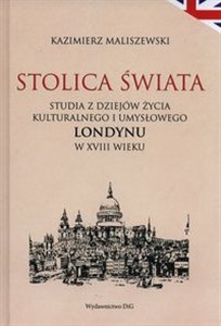 Picture of Stolica świata Studia z dziejów kulturalnego i umysłowego Londynu w XVIII wieku