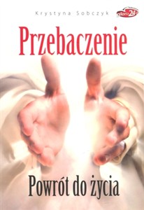 Picture of Przebaczenie. Powrót do życia