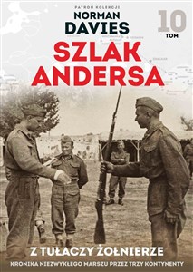 Picture of Szlak Andersa 10. Z tułaczy żołnierze.