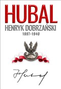 polish book : Hubal Henr... - Henryk Sobierajski, Andrzej Dyszyński