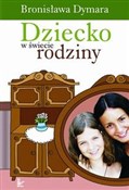 Dziecko w ... - Bronisława Dymara -  books in polish 