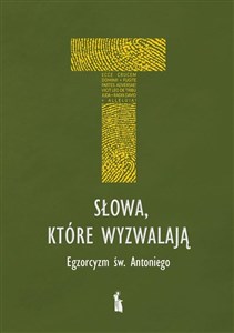 Picture of Słowa, które wyzwalają. Egzorcyzm św. Antoniego