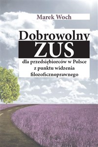 Obrazek Dobrowolny ZUS dla przedsiębiorców w Polsce z punktu widzenia filozoficznoprawnego