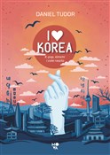 Polska książka : I love Kor... - Daniel Tudor