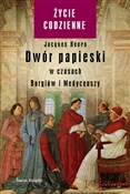 Dwór papie... - Jacques Heers -  books in polish 