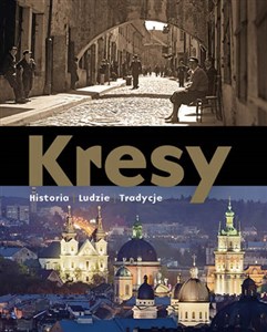 Picture of Kresy Historia Ludzie Tradycje