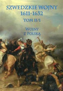 Obrazek Szwedzkie wojny 1611-1632 Wojny z Polską