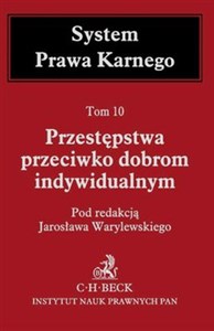 Obrazek Przestępstwa przeciwko dobrom indywidualnym Tom 10