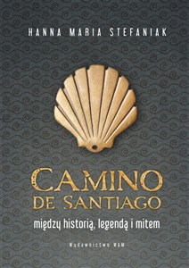 Picture of Camino de Santiago Między historią, legendą i mitem